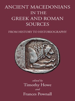 cover image of Ancient Macedonians in Greek and Roman Sources